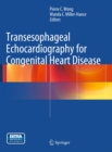 Transesophageal Echocardiography for Congenital Heart Disease - eBook