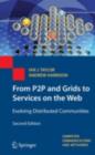 From P2P and Grids to Services on the Web : Evolving Distributed Communities - eBook