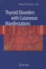 Thyroid Disorders with Cutaneous Manifestations - eBook