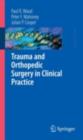 Trauma and Orthopedic Surgery in Clinical Practice - eBook