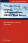 Justifying the Dependability of Computer-based Systems : With Applications in Nuclear Engineering - eBook