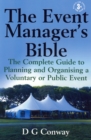 The Event Manager's Bible 3rd Edition : The Complete Guide to Planning and Organising a Voluntary or Public Event - eBook