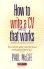 How to write a CV that really works : Revised and updated 4th edition - eBook