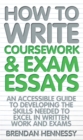 How To Write Coursework and Exam Essays - eBook