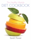 The Healthy Lifestyle Diet Cookbook - eBook