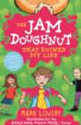 The Jam Doughnut That Ruined My Life - Book