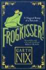 Frogkisser! : A Magical Romp of a Fairytale - Book