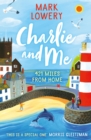 Charlie and Me : 421 Miles From Home - eBook