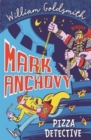 Mark Anchovy: Pizza Detective (Mark Anchovy 1) - Book