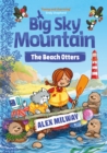 Big Sky Mountain: The Beach Otters - Book