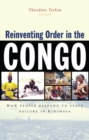 Reinventing Order in the Congo : How People Respond to State Failure in Kinshasa - eBook