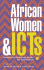 African Women and ICTs : Investigating Technology, Gender and Empowerment - eBook
