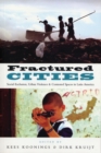 Fractured Cities : Social Exclusion, Urban Violence and Contested Spaces in Latin America - eBook