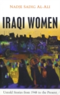 Iraqi Women : Untold Stories from 1948 to the Present - eBook