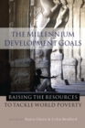 The Millennium Development Goals : Raising the Resources to Tackle World Poverty - eBook
