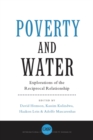 Poverty and Water : Explorations of the Reciprocal Relationship - eBook