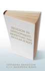 Religion in Development : Rewriting the Secular Script - eBook