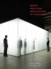 Remote Practices : Architecture at a Distance - Book