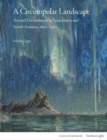 A Circumpolar Landscape : Art and Environment in Scandinavia and North America, 1890-1930 - Book