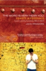 The Word is Very Near You: Feasts and Festivals : A Guide to Preaching the Lectionary - eBook