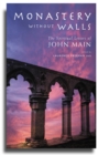 Monastery without Walls : The Spiritual Letters of John Main - eBook