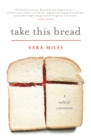 Take this Bread : A Radical Conversion - eBook