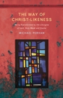 The Way of Christlikeness - eBook