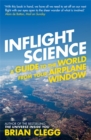 Inflight Science : A Guide to the World from Your Airplane Window - Book