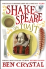 Shakespeare on Toast : Getting a Taste for the Bard - eBook