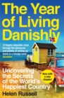 The Year of Living Danishly - eBook