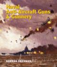Naval Anti-Aircraft Guns and Gunnery - Book
