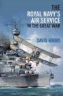 The Royal Navy's Air Service in the Great War - Book