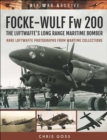 Focke-Wulf Fw 200 : The Luftwaffe's Long Range Maritime Bomber - eBook