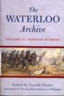 Waterloo Archive Volume II: the German Sources - Book
