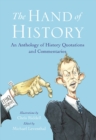 The Hand of History : An Anthology of Quotes and Commentaries - eBook