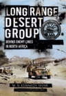 Long Range Desert Group : Behind Enemy Lines in North Africa - eBook