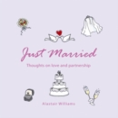 Just Married : Thoughts on Love and Partnership - eBook