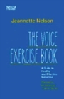 The Voice Exercise Book : A Guide to Healthy and Effective Voice Use - Book