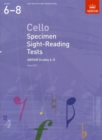 Cello Specimen Sight-Reading Tests, ABRSM Grades 6-8 : from 2012 - Book