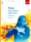 Flute Exam Pieces 2018-2021, ABRSM Grade 5 : Selected from the 2018-2021 syllabus. Score & Part, Audio Downloads - Book