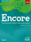 Encore Violin, Book 3, Grades 5 & 6 : Your favourite ABRSM violin exam pieces - Book