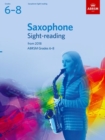 Saxophone Sight-Reading Tests, ABRSM Grades 6-8 : from 2018 - Book