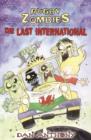 The Rugby Zombies : The Last International - eBook
