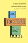 Together : How small groups achieve big things - Book