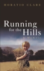 Running for the Hills : A Family Story - eBook