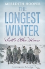 The Longest Winter : Scott's Other Heroes - eBook