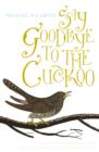 Say Goodbye to the Cuckoo - eBook