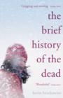 The Brief History of the Dead - eBook