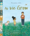 As We Grow : The journey of life... - Book