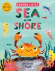 Curious Kids: Sea and Shore - Book